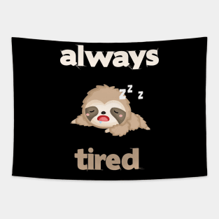 cute sloth sleeping always tired Tapestry