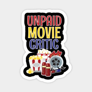 Funny Unpaid Movie Critic Magnet