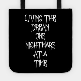 Living the dream Tote