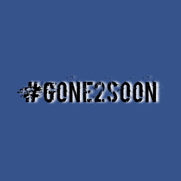 Gone 2 soon by Comiccorps