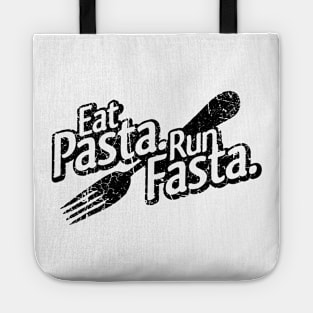 Eat Pasta Run Fasta V2 Tote