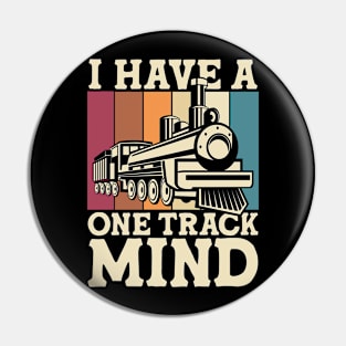 I Have a One Track Mind Pin