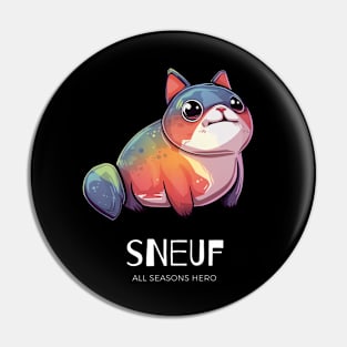 Funny outfit for lonely people, dog, cat, gift "SNEUF" Pin