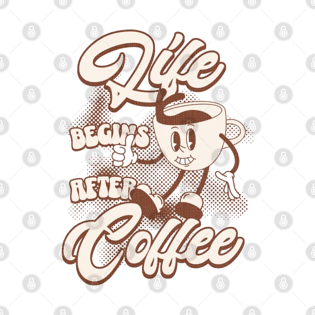 Life Begins After Coffee Coffee Lover by Odetee