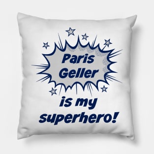 Paris Geller is my superhero Pillow
