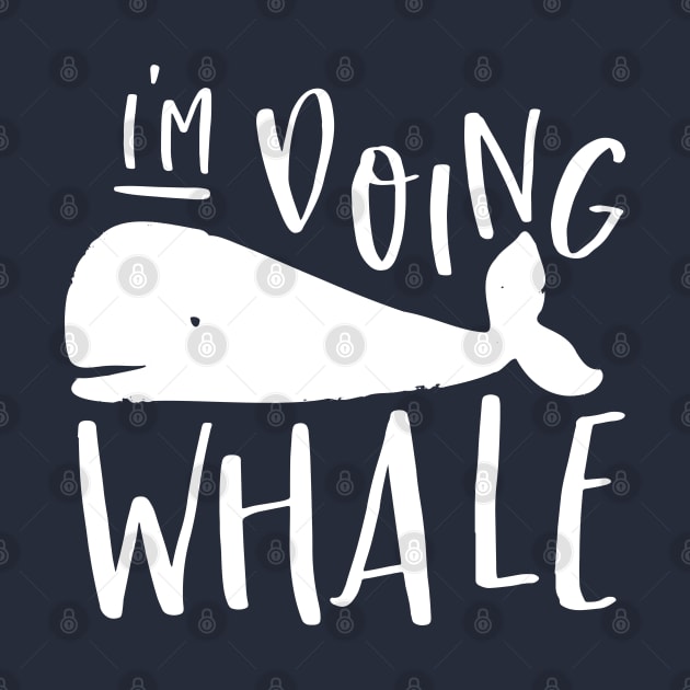 I'm doing whale by SpilloDesign