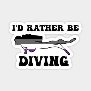 I'd Rather Be Diving: Asexual Pride Magnet