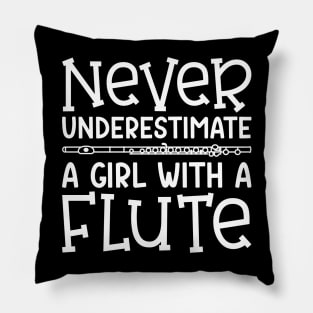 Never Underestimate A Girl With A Flute Marching Band Cute Funny Pillow