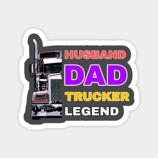 Husband Dad Trucker Legend Magnet