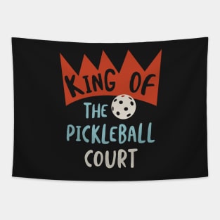 Funny Mens Pickleball King of the Pickleball Court Tapestry