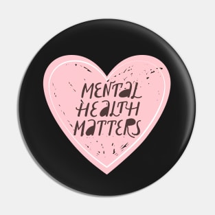 Mental health matters inspirational lettering phrase. Pin