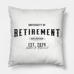 Math Professor Retirement 2024 Pillow