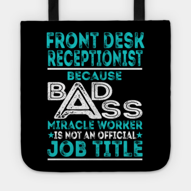 Front Desk Receptionist Miracle Worker Job Title Front Desk