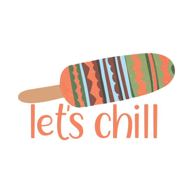 Let's Chill - Multicolored Popsicle Graphic Illustration GC-105-01 by GraphicCharms