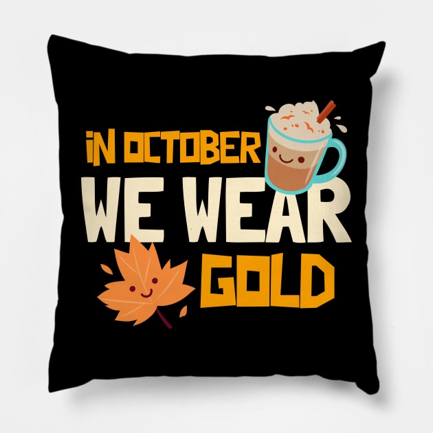 In October We Wear Gold Pillow by soondoock