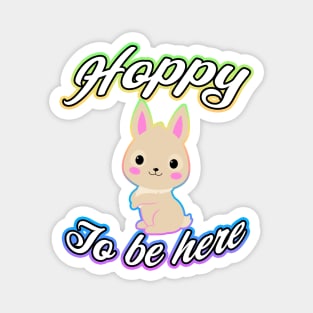 Hoppy To Be Here Rainbow Magnet