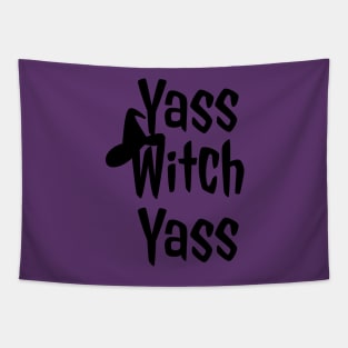 Yass Witch Yass Funny Halloween Tapestry