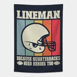 Linemen Because Quarterbacks Need Heros Too Tapestry