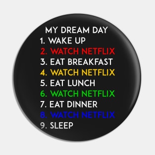 Watch Netflix My Dream Day Pin