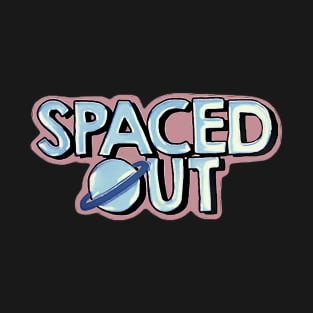 Space Out! T-Shirt