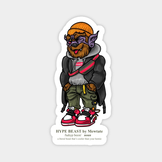 Hype Beast Magnet by mewtate