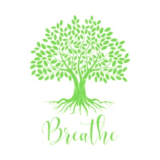 Breathe T-Shirts T-Shirt