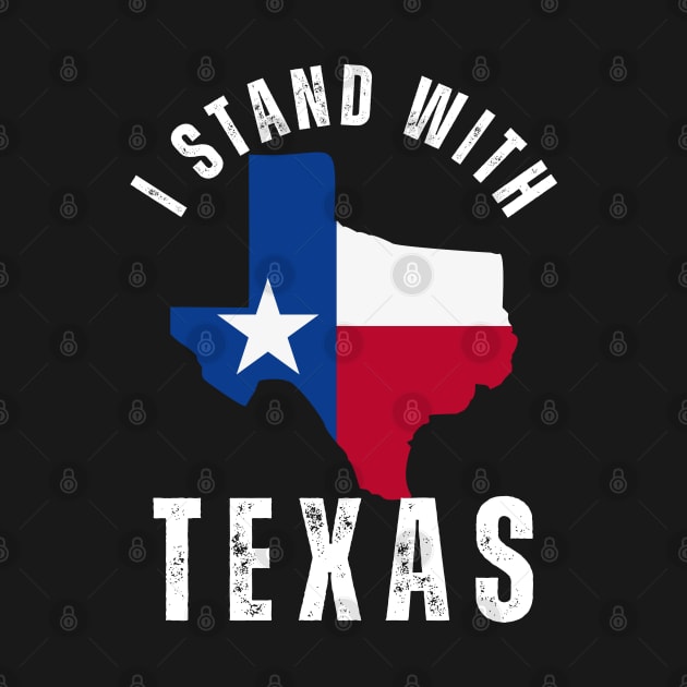 I Stand with Texas Proud Patriotic Texan State Map by DenverSlade