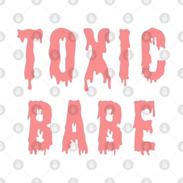 Toxic Babe by MTB