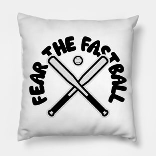 Fear the Fastball Pillow