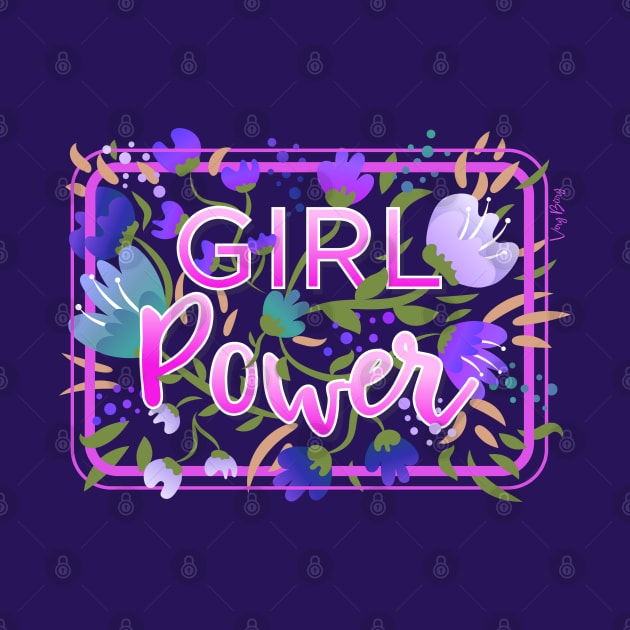 Girl Power Floral Typography (Pink and Purple colourway) by VeryBerry