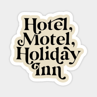 Hotel, Motel, Holiday Inn Magnet