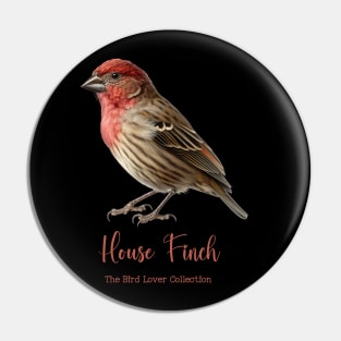 House Finch - The Bird Lover Collection Pin