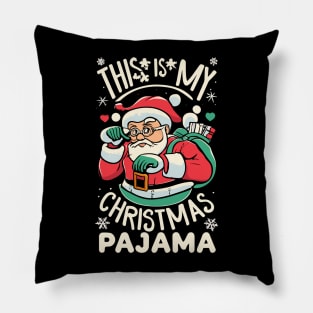 This Is My Christmas Pajama Funny Christmas Pillow