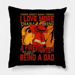 Proud Firefighter Dad Fireman Father Gift Pillow