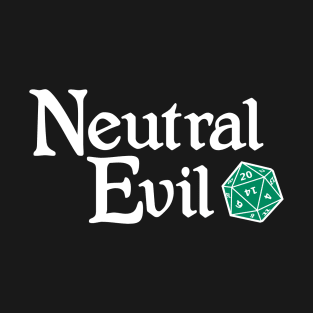 Neutral Evil T-Shirt