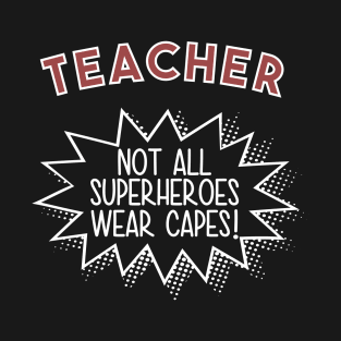 Teacher Superhero Cape T-Shirt