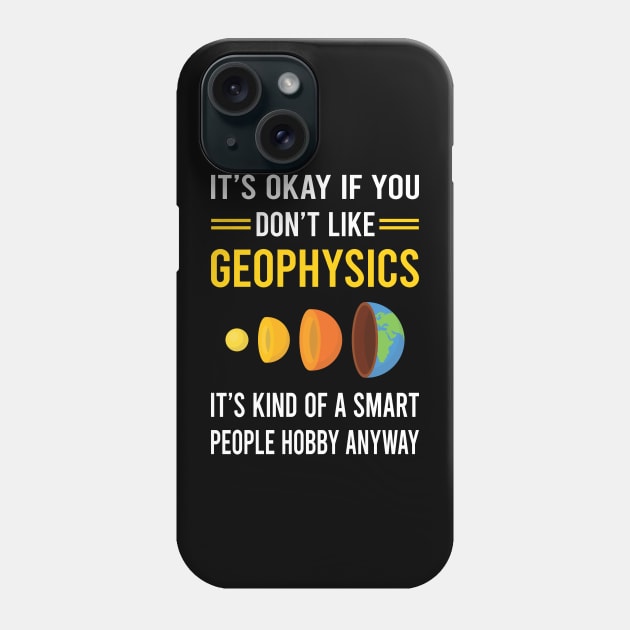 Smart People Hobby Geophysics Geophysicist Phone Case by Good Day