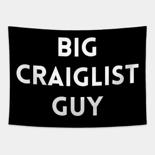 Big Craigslist Guy (white) Tapestry