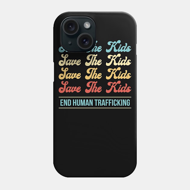 Save The Kids End Human Trafficking Phone Case by paveldmit