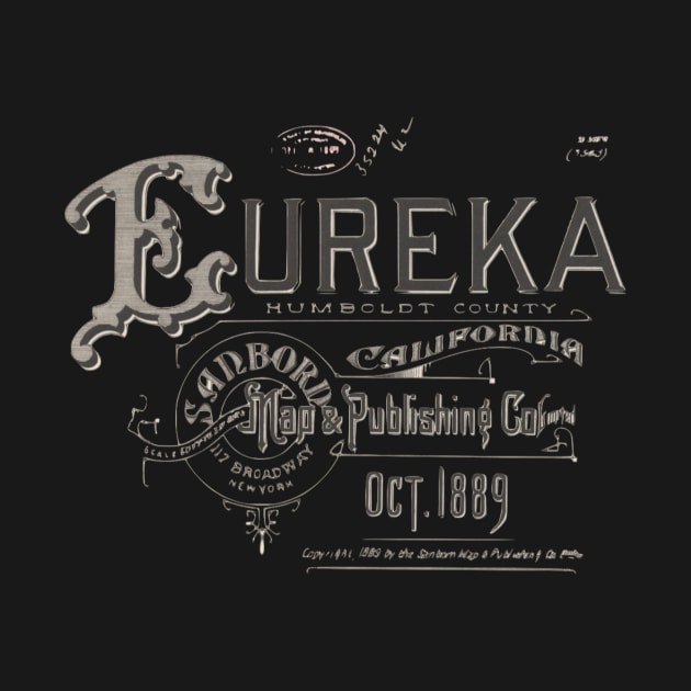 Eureka, California Sanborn Map 1889 by ThriftyBish