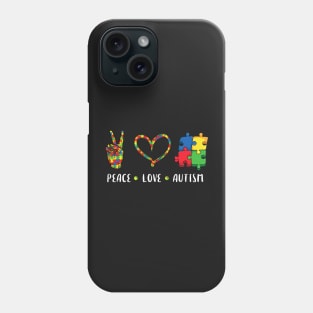 Peace Love Autism Phone Case