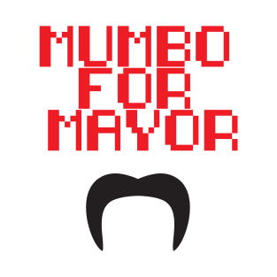 Mumbo for Mayor! T-Shirt