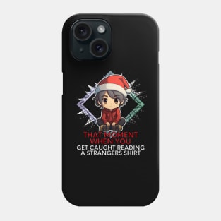 Christmas humor Phone Case