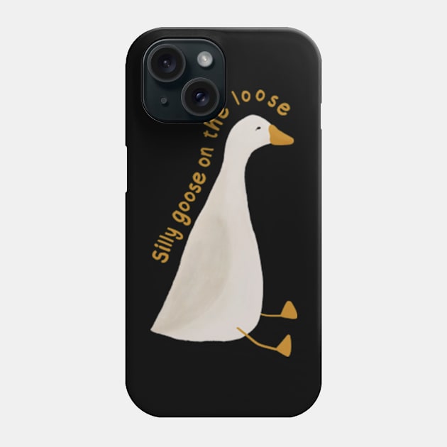 Silly goose on the loose Phone Case by MasutaroOracle