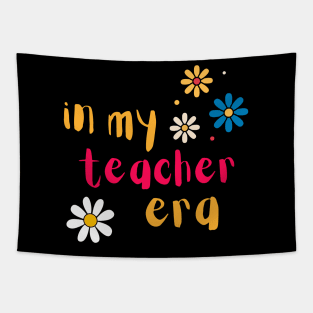 In My Teacher Era Tapestry