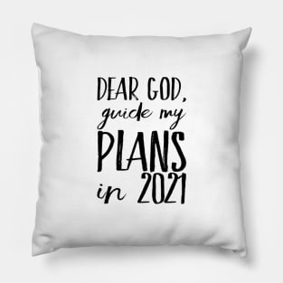 Dear God Guide My Plans in 2021 Pillow