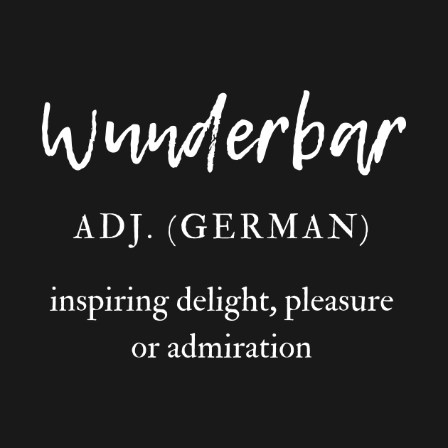 Wunderbar Wonderful German Deutsch Dictionary Definition Wunderbar TShirt TeePublic