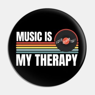 Music Is My Therapy Pin