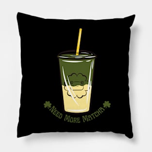 Need More Matcha Pillow