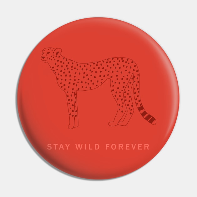 Stay wild forever Pin by grafart